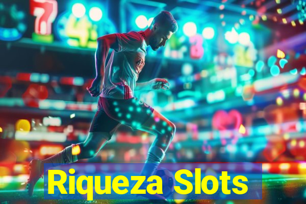 Riqueza Slots